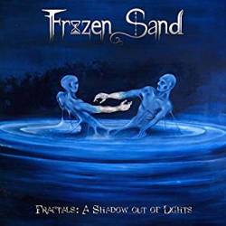 Frozen Sand : Fractals A Shadow out of Lights